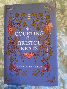 Fairyloot edition of The Courting of Bristol Keats by Mary E. Pearson